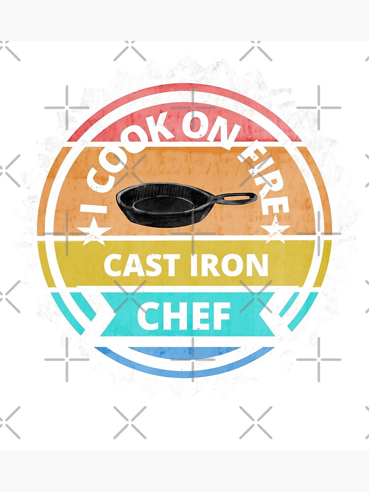 "Cast Iron Chef" Poster for Sale by CampK80 Redbubble