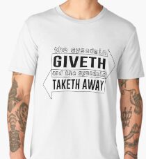the sysadmin giveth and sysadmin taketh away Men's Premium T-Shirt