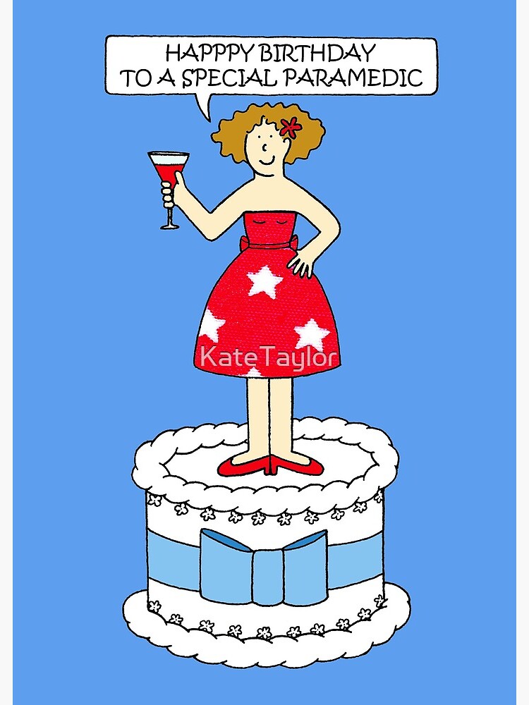 Carte De Vœux Ambulancier Joyeux Anniversaire Dame De La Bande Dessinee Sur Un Gateau Par Katetaylor Redbubble