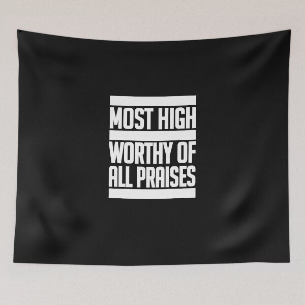 Item preview, Most High, Worthy of All Praises designed and sold by arvisommstrut.