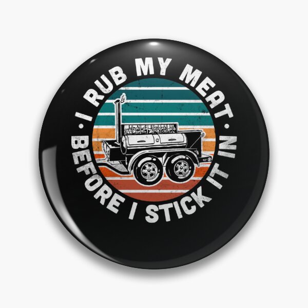 Item preview, BBQ Dad Offset Smoker Pit Accessory I Rub My Meat Funny text designed and sold by theresamorelli.