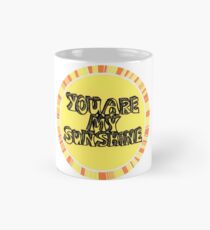 You are my sunshine (circle) Mug