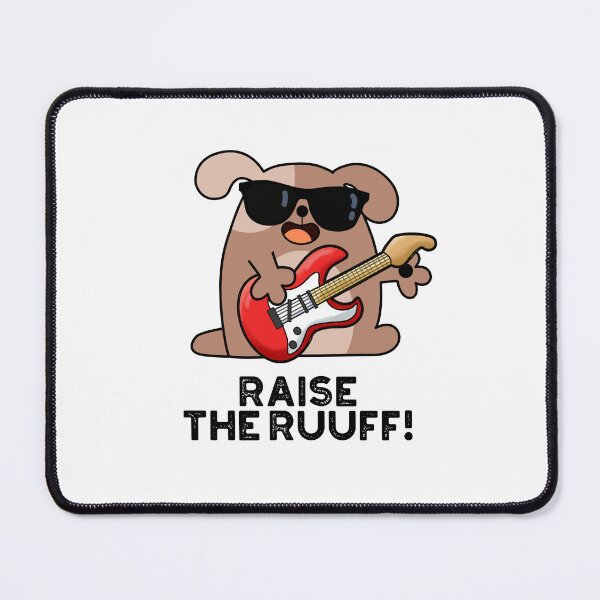 Item preview, Raise The Ruuf Funny Dog Puns designed and sold by punnybone.