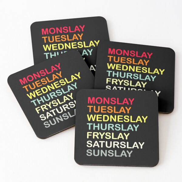 Item preview, Monslay, Tueslay, Wedneslay, Thurslay, Fryslay, Saturslay, Sunslay designed and sold by Arth1nker.