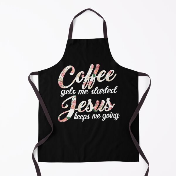 Item preview, Coffee Gets Me Started Jesus Keeps Me Going Coffee Flower designed and sold by theresamorelli.