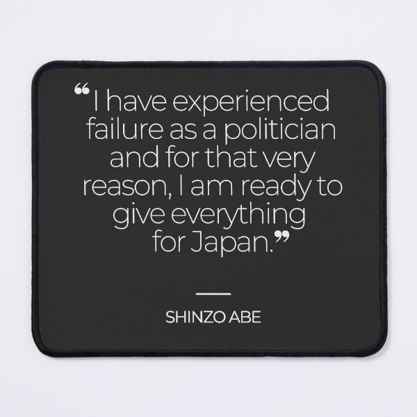 Item preview, Shinzo Abe Inspirational Quotes designed and sold by TonsPOD.