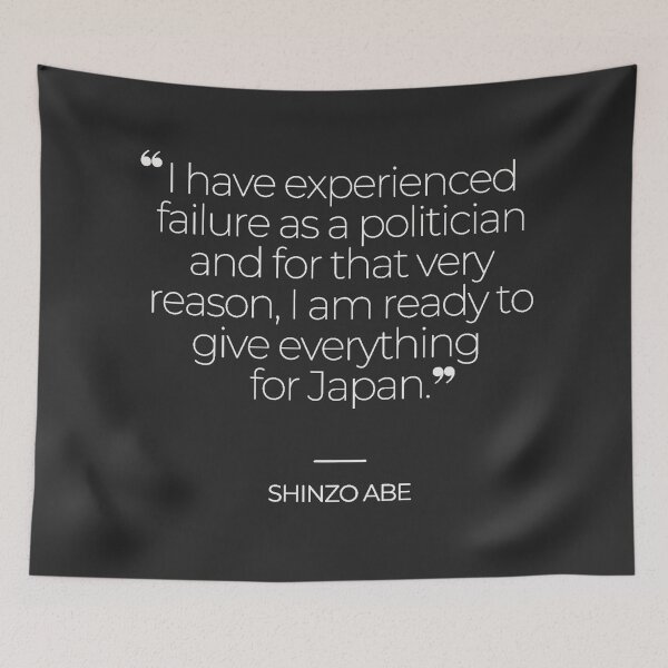 Item preview, Shinzo Abe Inspirational Quotes designed and sold by TonsPOD.