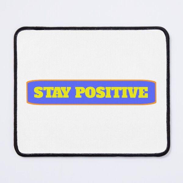 Item preview, stay positive designed and sold by vibeno1.