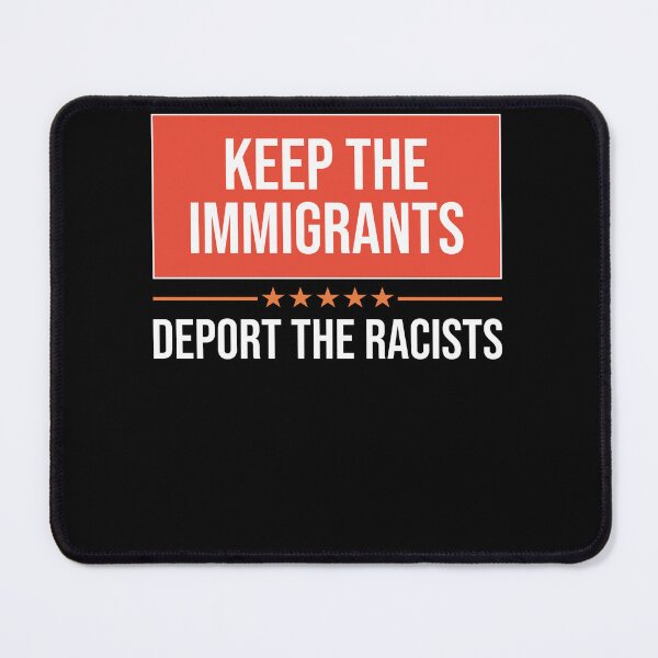 Item preview, Keep The Immigrants Deport The Racists - Anti Racism designed and sold by theresamorelli.