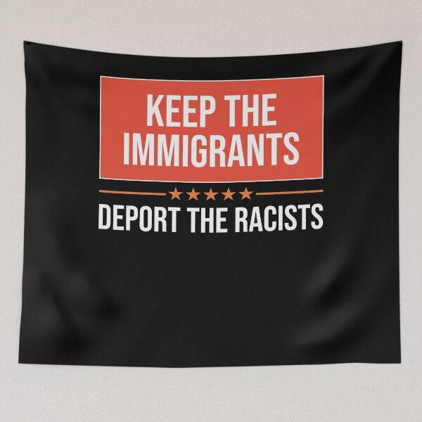 Item preview, Keep The Immigrants Deport The Racists - Anti Racism designed and sold by theresamorelli.