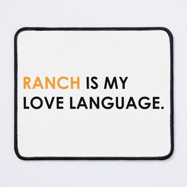 Item preview, ranch is my love language designed and sold by Robert J.