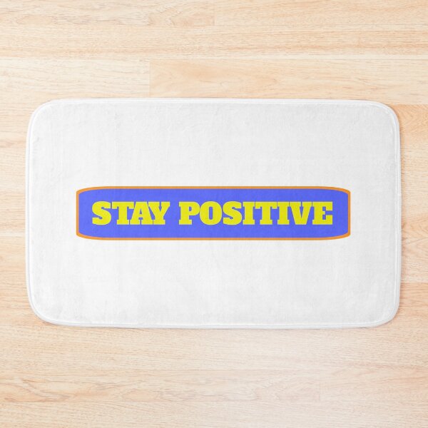 Item preview, stay positive designed and sold by vibeno1.