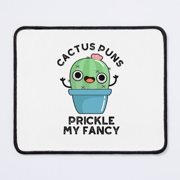 Item preview, Cactus Puns Prickle My Fancy Funny Plants Puns  designed and sold by punnybone.