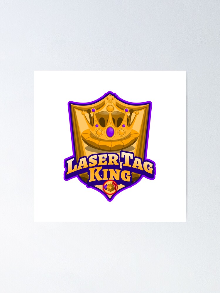 "Laser Tag King" Poster for Sale by Popecm Redbubble