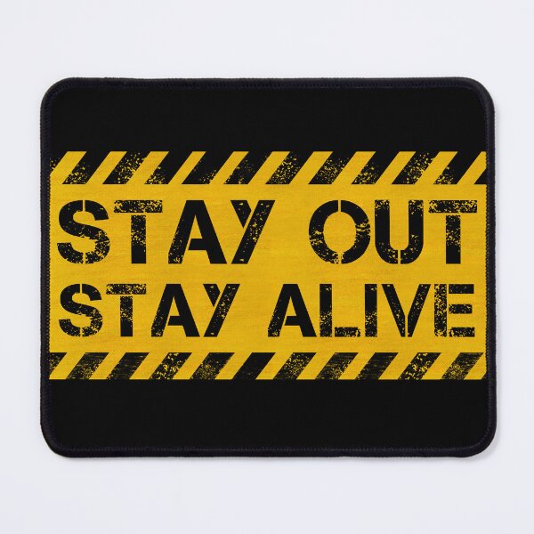 Item preview, Stay Out Stay Alive designed and sold by CAUTION SHOP.