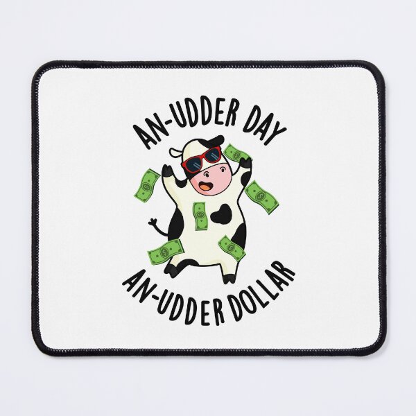Item preview, An Udder Day An Udder Dollar Funny Cow Puns designed and sold by punnybone.