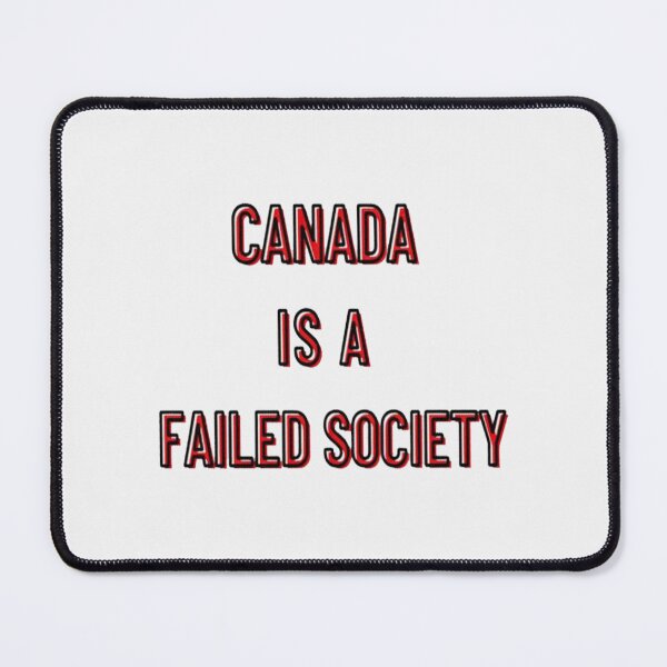 Item preview, Awesome Canada Is A Failed Society designed and sold by qiesmol.