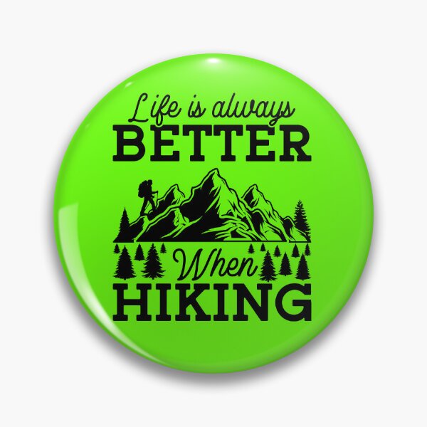 Item preview, Life is always better when Hiking. designed and sold by tabykid.
