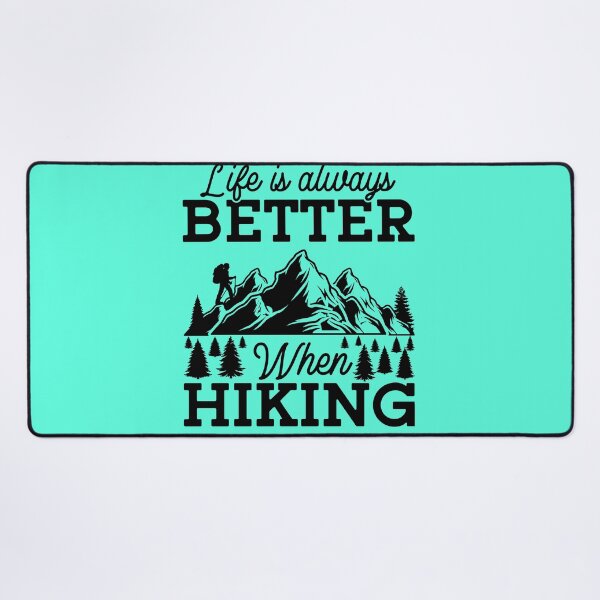 Item preview, Life is always better when Hiking. designed and sold by tabykid.