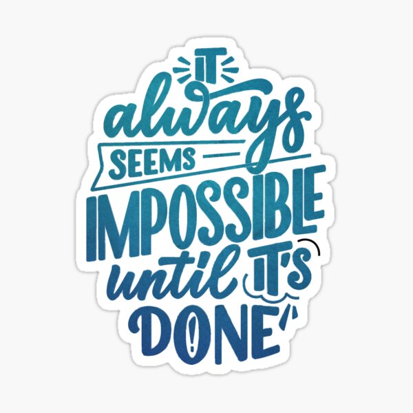 Vista previa del artículo con la obra «Siempre parece imposible hasta que se hace», diseñado y vendido por bohoprints.