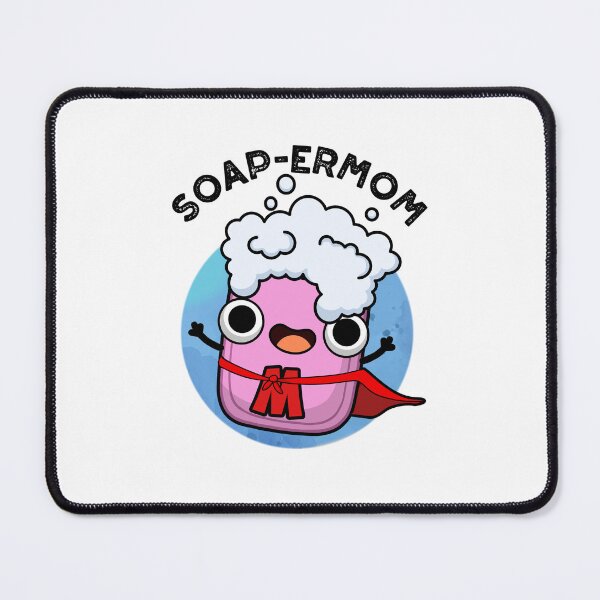 Item preview, Soap-ermom Funny soap Mom Puns designed and sold by punnybone.