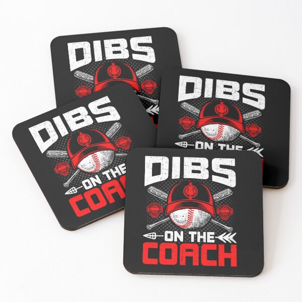 Item preview, Dibs On The Coach Baseball Coach's Wife designed and sold by ChristinaMauri.