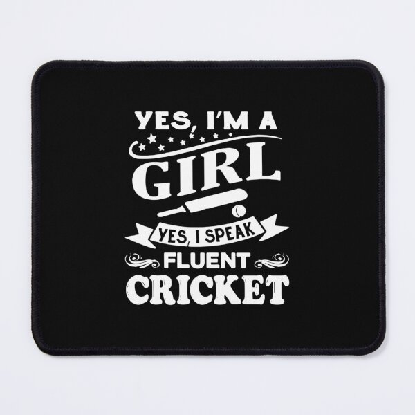 Item preview, Yes I&x27;m A Girl, Yes I Speak Fluent Cricket designed and sold by dorsaymlcamm.