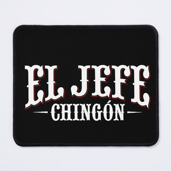 Item preview, El Jefe chingon designed and sold by LatinoPower.