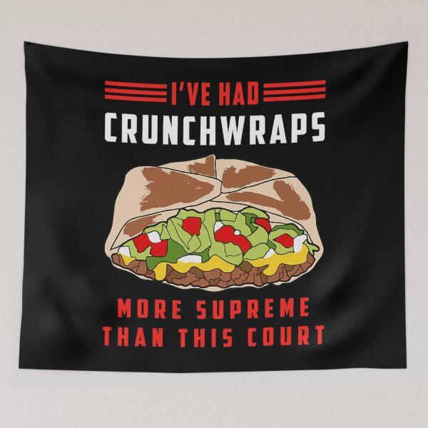 Item preview, I've Had Crunchwraps More Supreme Than This Court designed and sold by pleasingvaultin.