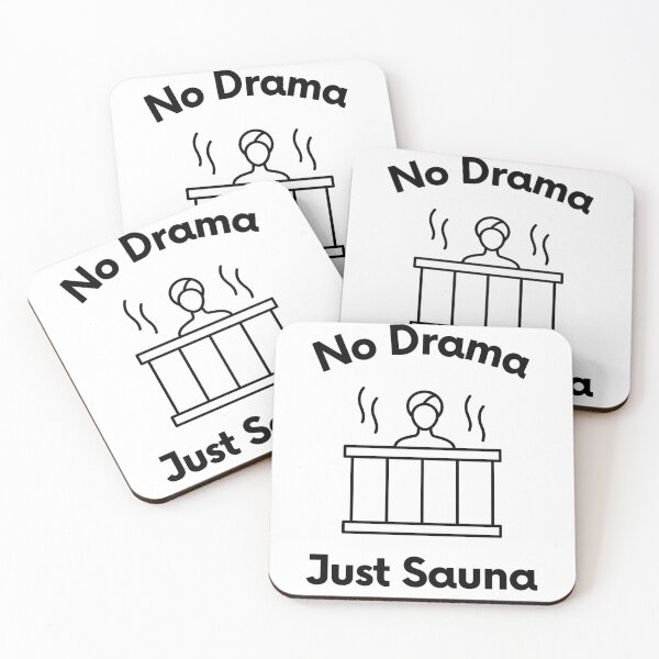 Item preview, No Drama Just Sauna designed and sold by JaneDesignsForU.