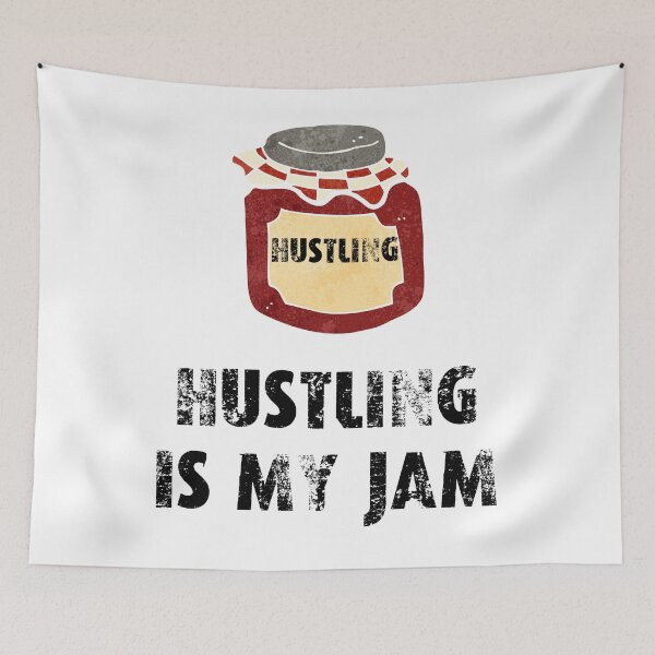 Item preview, hustling is my jam designed and sold by movie-popcorn.