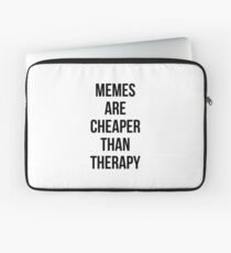 Funda para portátil Los memes son más baratos que la terapia