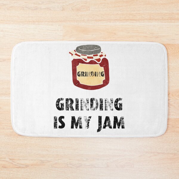 Item preview, Grinding is my jam designed and sold by movie-popcorn.