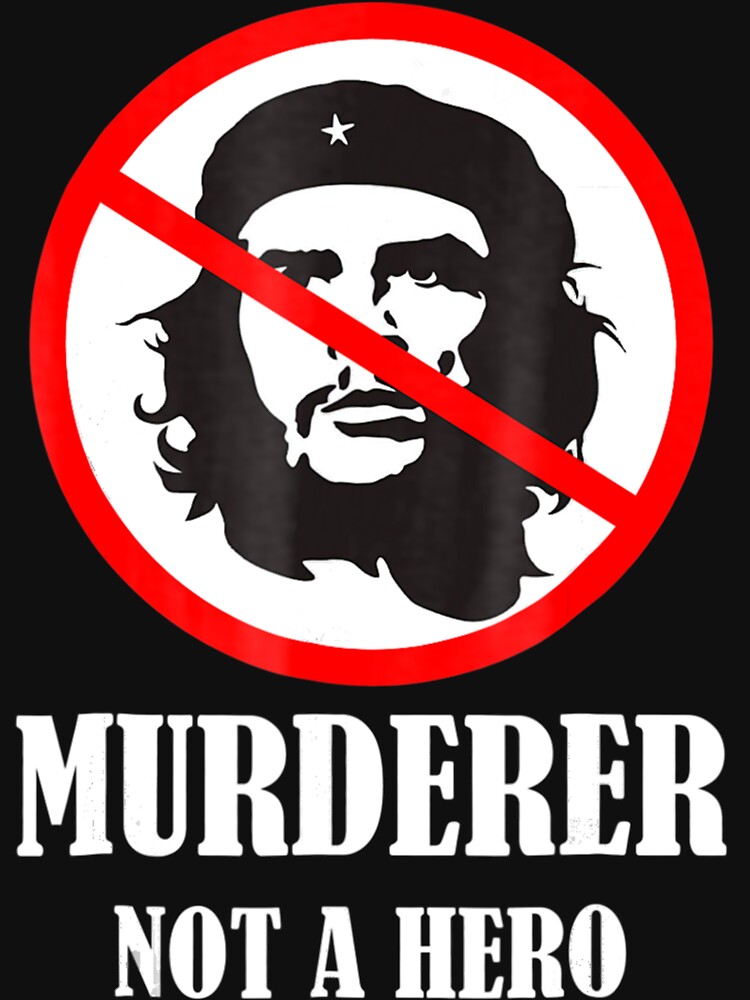 Anti Che Guevara TShirt Anti Socialism Shirt