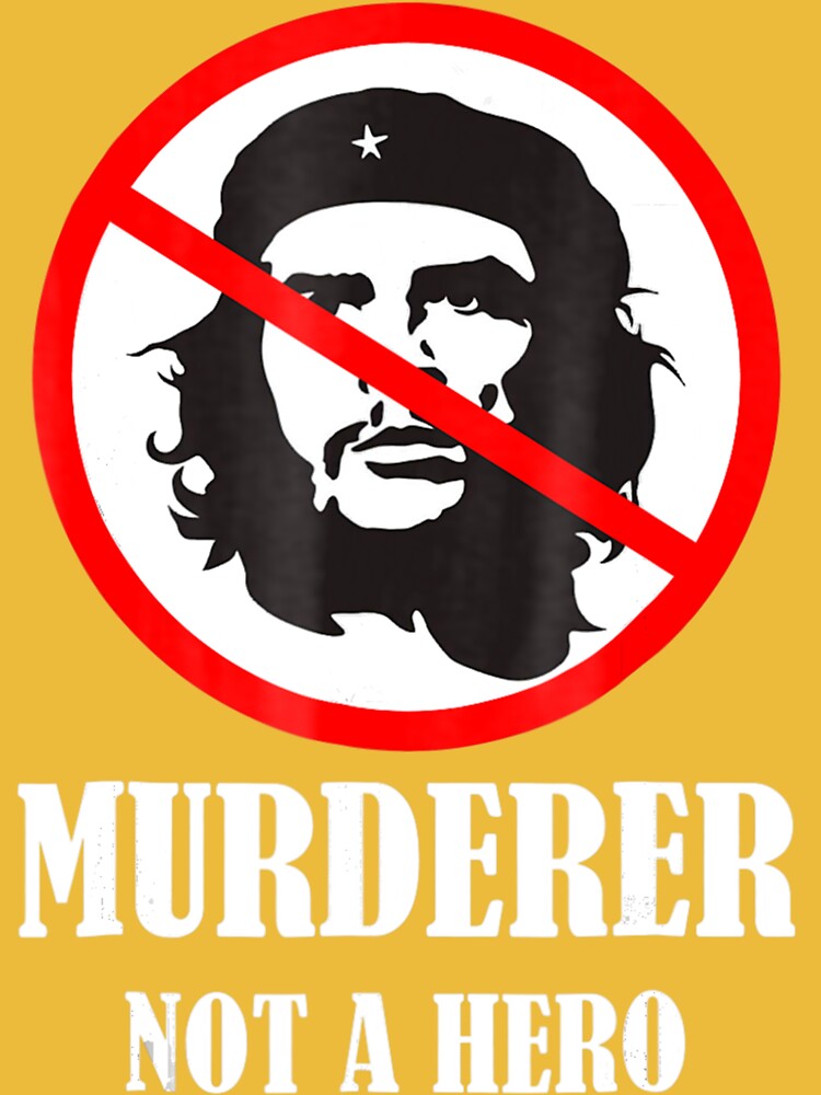 Anti Socialism Anti Socialist Che Guevara T-Shirt