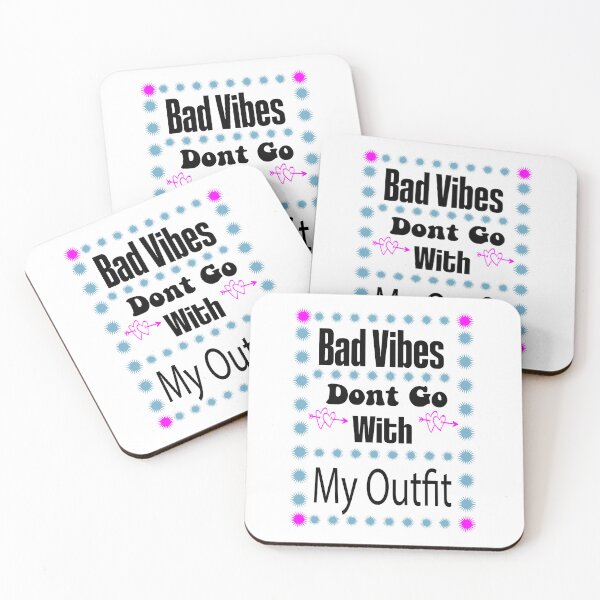 Item preview, Bad Vibes Dont Go With My Outfit designed and sold by EZONEEE.