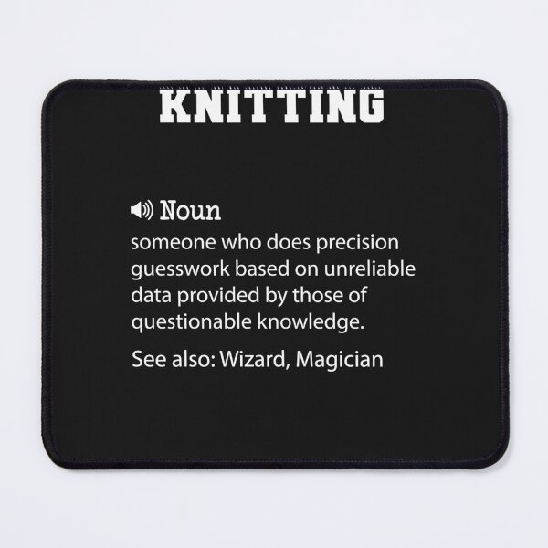 Item preview, Knitting Definition, Funny Knitting Quote, Cool gift for Knitting lover designed and sold by gretogowor.