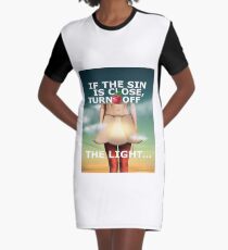If the is close turno off the light... Graphic T-Shirt Dress