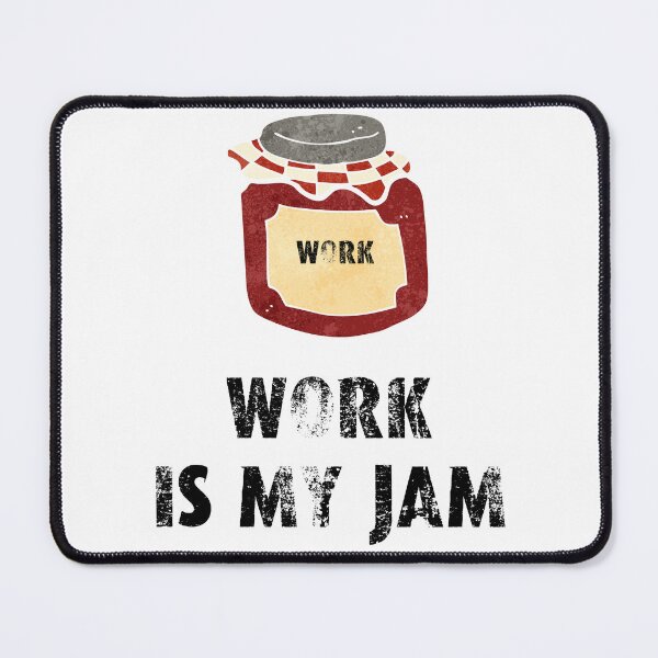 Item preview, Work is my jam designed and sold by movie-popcorn.