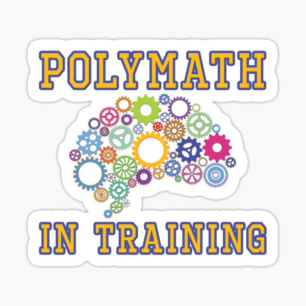 Polymath in Training. Sticker