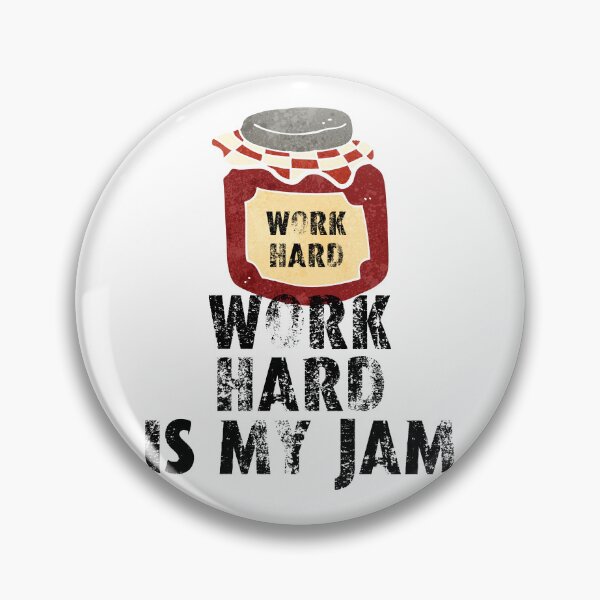 Item preview, Work hard is my jam designed and sold by movie-popcorn.