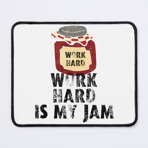 Item preview, Work hard is my jam designed and sold by movie-popcorn.