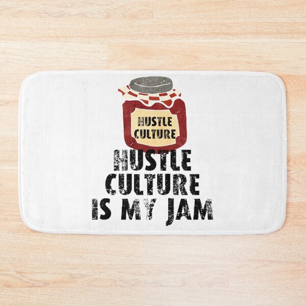 Item preview, Hustle culture is my jam designed and sold by movie-popcorn.