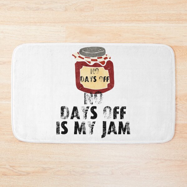 Item preview, No days off is my jam designed and sold by movie-popcorn.