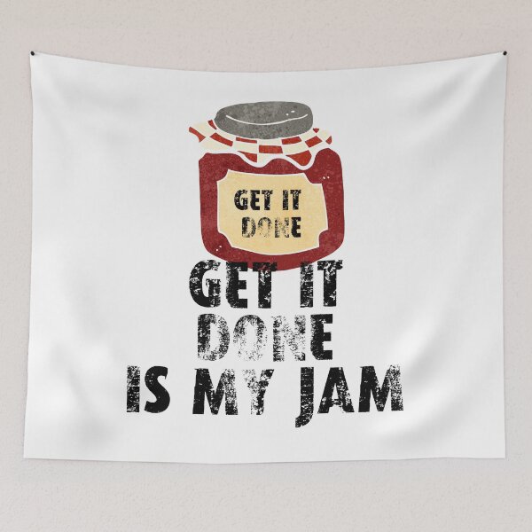 Item preview, Get it done is my jam designed and sold by movie-popcorn.