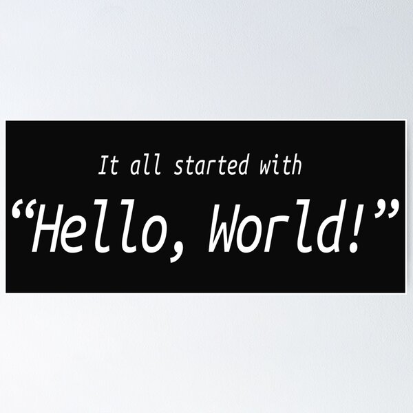 Artikel-Vorschau von Alles begann mit Hello World - Softwareentwicklung Humor / Humor, designt und verkauft von ManoliMerch.