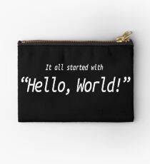 It All Started With Hello World - Software Development humor / humour Studio Pouch