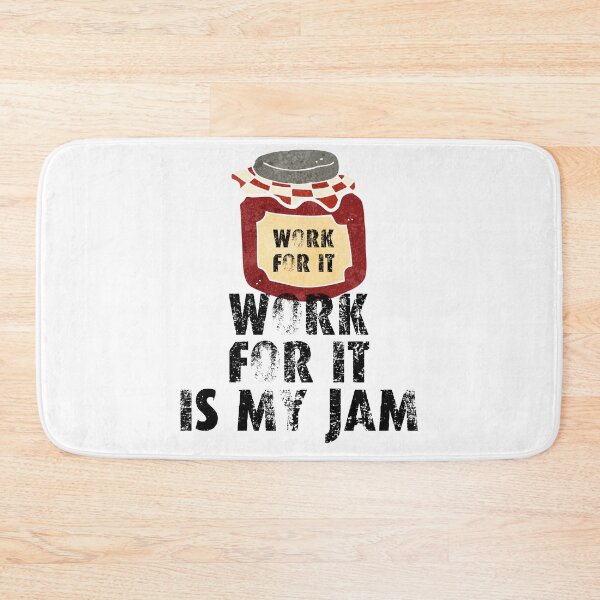 Item preview, Work for it is my jam designed and sold by movie-popcorn.
