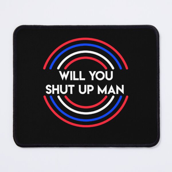 Item preview, Will You Shut Up Man Biden Harris 2020 Classic Unisex Ladies D Love Trending designed and sold by araganponzoj.