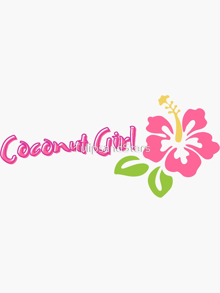 "Coconut Girl " Sticker for Sale by TulipsandStars Redbubble